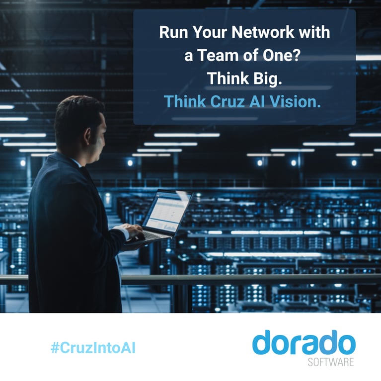 Run a network with&nbsp;a&nbsp;team&nbsp;of&nbsp;one?&nbsp;Think&nbsp;Big! Think Cruz AI Vision.