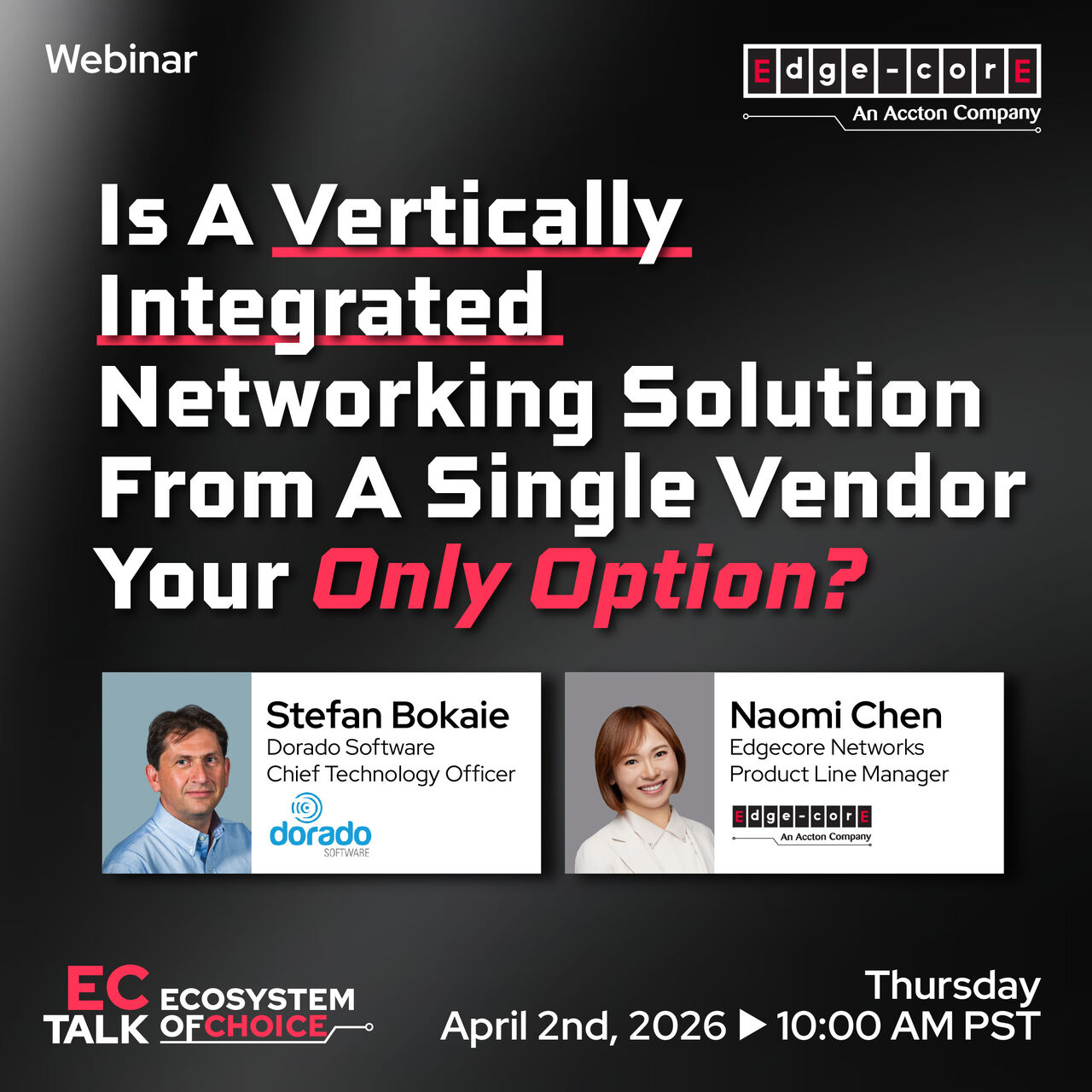 Webinar: Empowering Choice -- Alternatives to Single-Vendor Networking with Edgecore Networks and Dorado